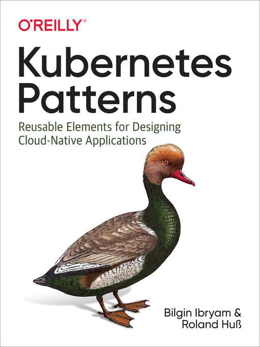 Title details for Kubernetes Patterns by Bilgin Ibryam - Available